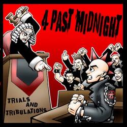 4 Past Midnight : Trials and Tribulations